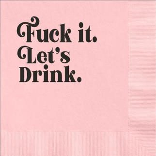 Funny Fuck it lets drink pink foil cocktail napkin