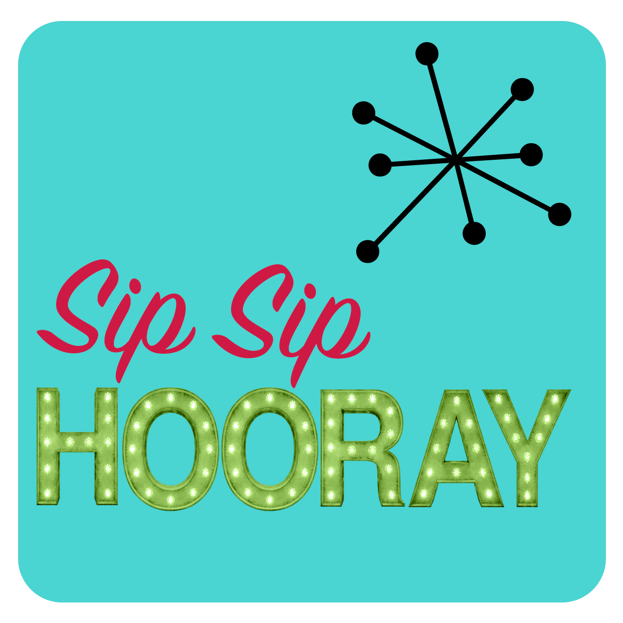 Sip Sip Hooray Funny Bright Teal Party Coasters Set of 8
