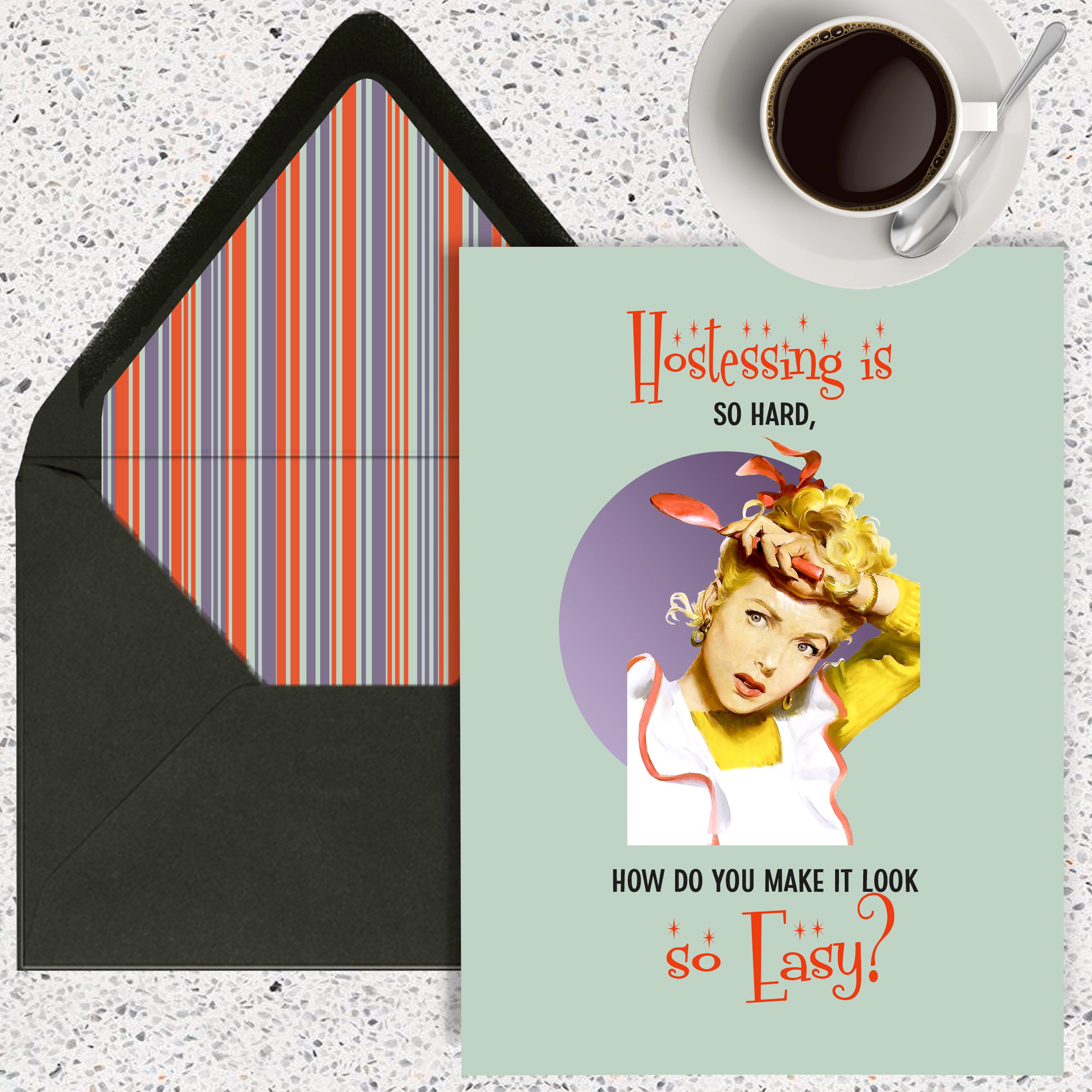 Hostessing is Hard Funny Housewife Greeting Card