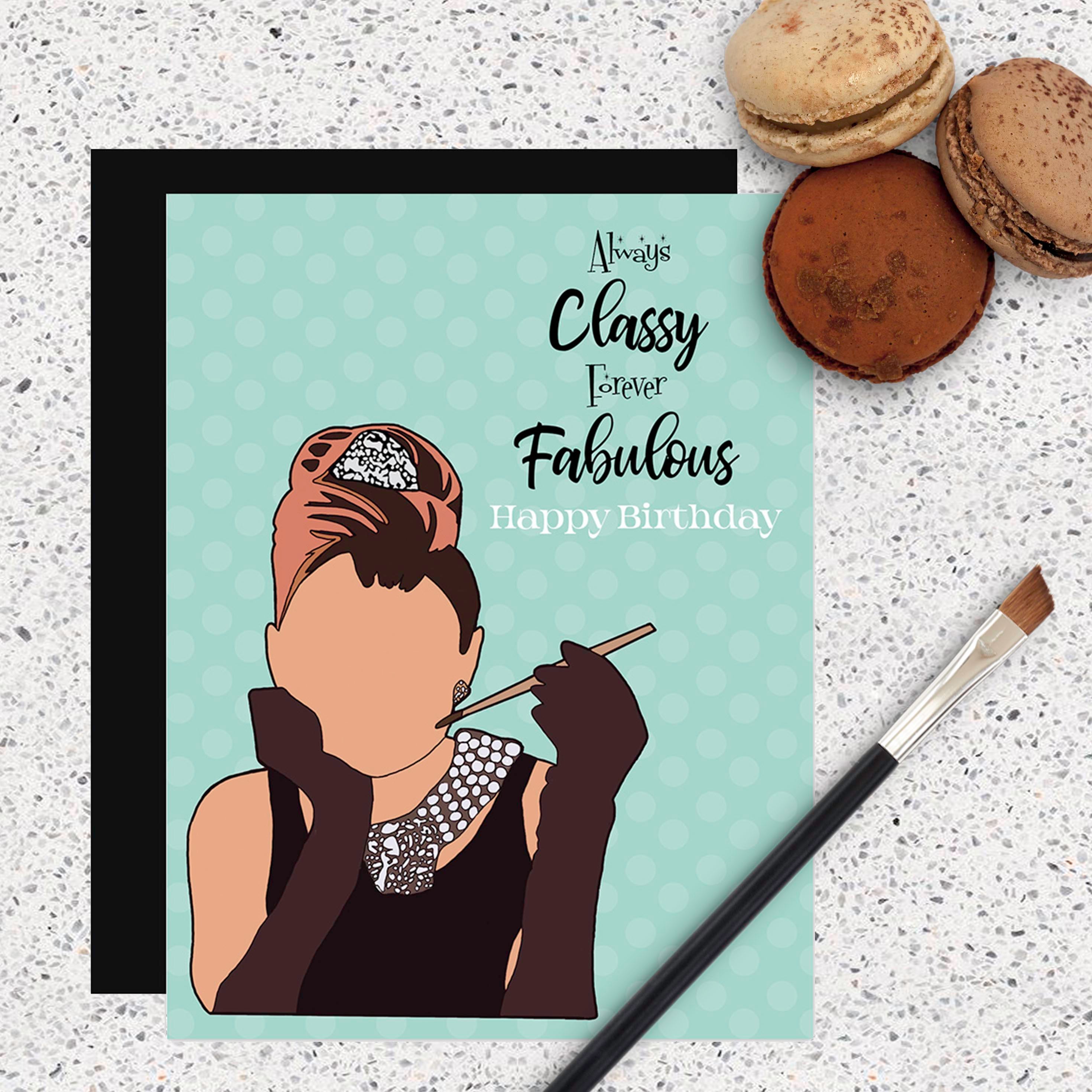 Pop Icon Audrey Always Classy Forever Fabulous Birthday Card