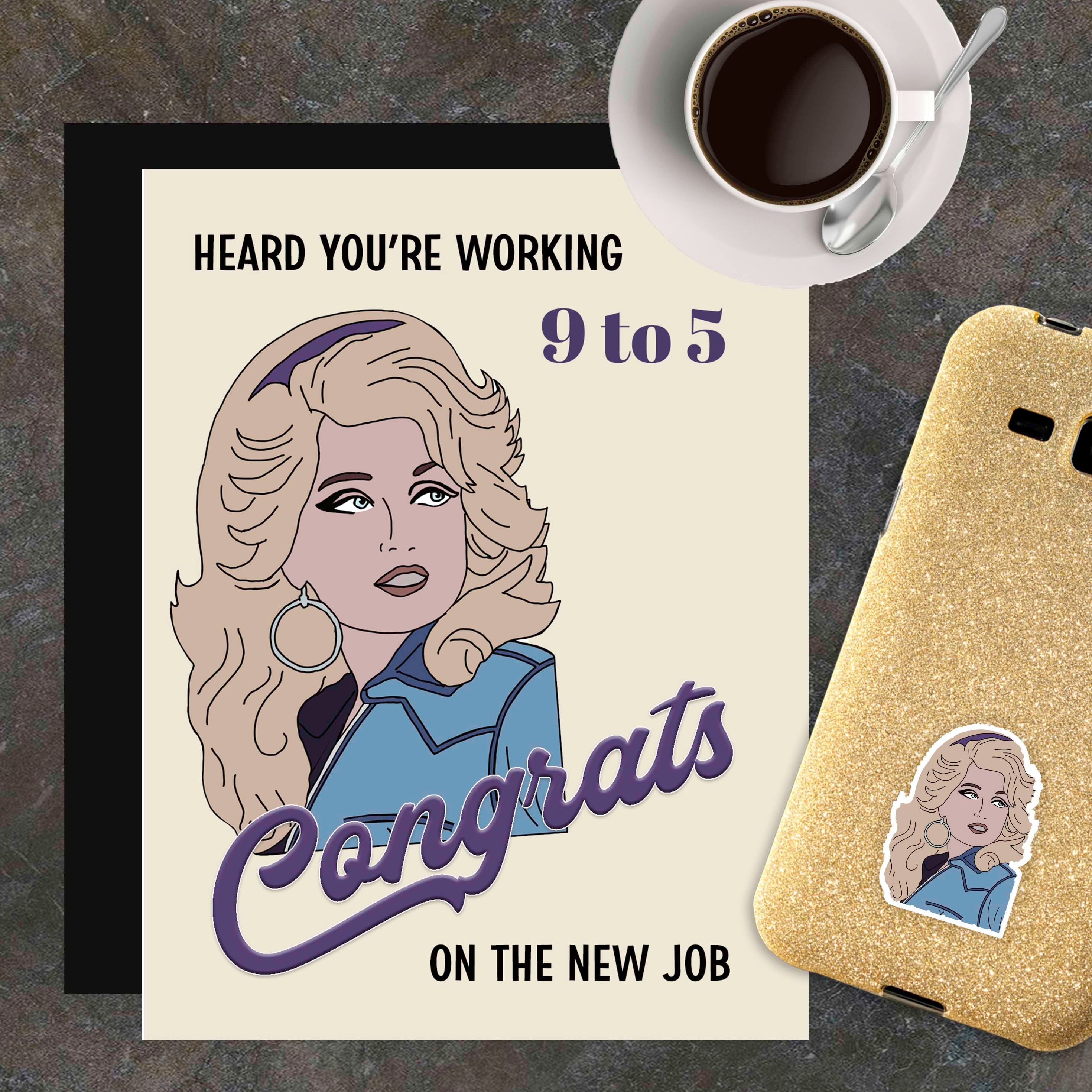 Dolly Parton 9 to 5 Pop Icon New Job Greeting card